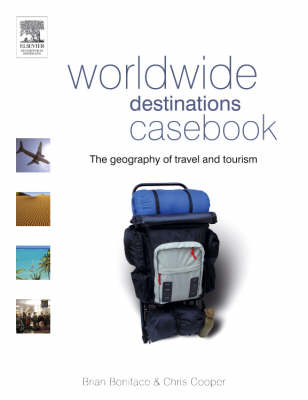 Worldwide Destinations Casebook: The Geography of Travel and Tourism