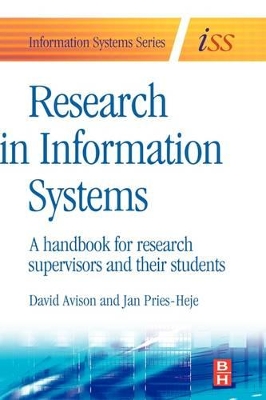 Research in Information Systems: A Handbook for Research Supervisors and their Students
