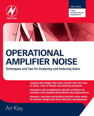 Operational Amplifier Noise: Techniques and Tips for Analyzing and Reducing Noise