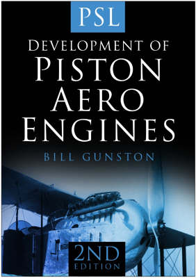 Development of Piston Aero Engines New ed of 2 Revised ed