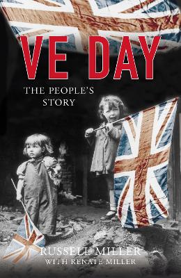 VE Day: The People's Story 2nd edition