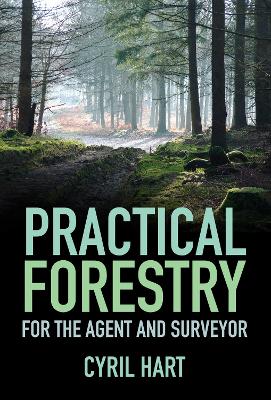 Practical Forestry: For the Agent and Surveyor 4th edition
