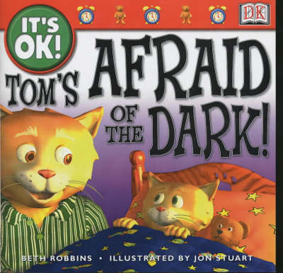 IT's O.K. - Tom's Afraid of the Dark!
