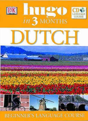 Dutch In 3 Months: Your Essential Guide to Understanding and Speaking Dutch