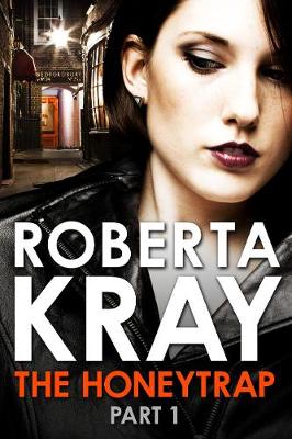 Honeytrap: Part 1 (Chapters 1-6)