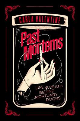 Past Mortems: Life and death behind mortuary doors