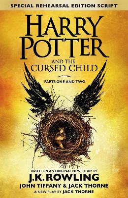 Harry Potter and the Cursed Child - Parts One and Two (Special Rehearsal  Edition): The Official Script Book of the Original West End Production