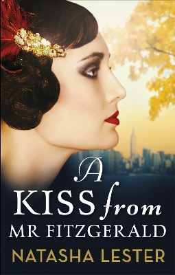 Kiss From Mr Fitzgerald: A captivating love story set in 1920s New York, from the New York Times  bestseller