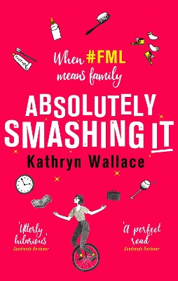 Absolutely Smashing It: When #fml means family