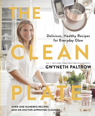 Clean Plate: Delicious, Healthy Recipes for Everyday Glow