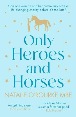 Only Heroes and Horses