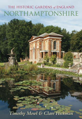 Historic Gardens of England: Northamptonshire