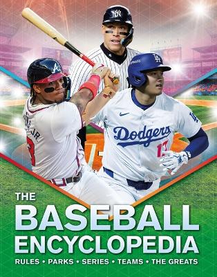 Baseball Encyclopedia: Rules - Parks - Series - Teams - The Greats