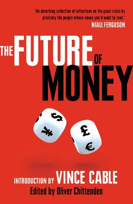 Future of Money: Introduction by Vince Cable