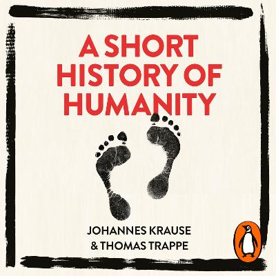 Short History of Humanity: How Migration Made Us Who We Are