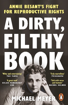 Dirty, Filthy Book: Annie Besants Fight for Reproductive Rights