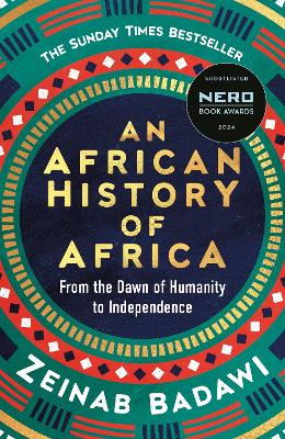 African History of Africa: Instant Sunday Times bestseller and shortlisted for the Nero Book Awards