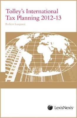 Tolley's International Tax Planning 2012-13