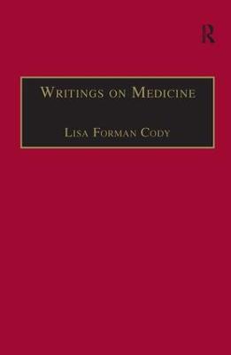 Writings on Medicine: Printed Writings 16411700: Series II, Part One, Volume 4