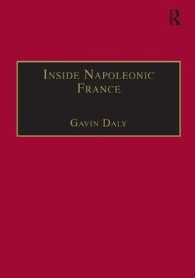Inside Napoleonic France: State and Society in Rouen, 18001815