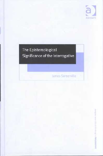 Epistemological Significance of the Interrogative
