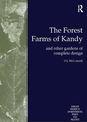 Forest Farms of Kandy: and Other Gardens of Complete Design