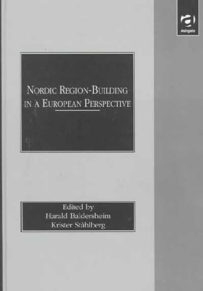 Nordic Region-building in a European Perspective