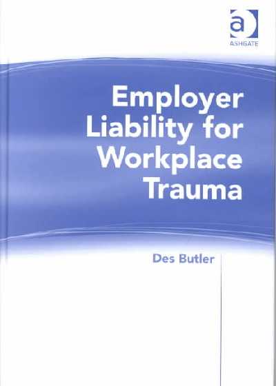 Employer Liability for Workplace Trauma