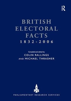 British Electoral Facts 1832-2006 7th edition