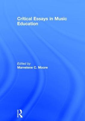 Critical Essays in Music Education