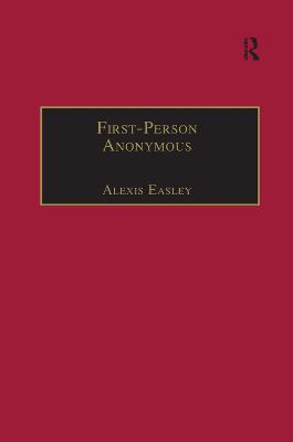 First-Person Anonymous: Women Writers and Victorian Print Media, 18301870