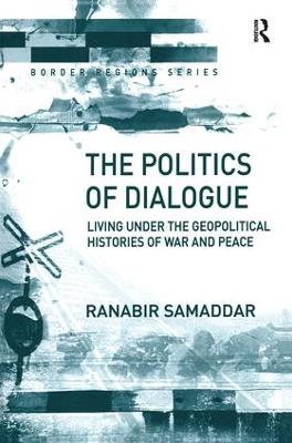 Politics of Dialogue: Living Under the Geopolitical Histories of War and Peace