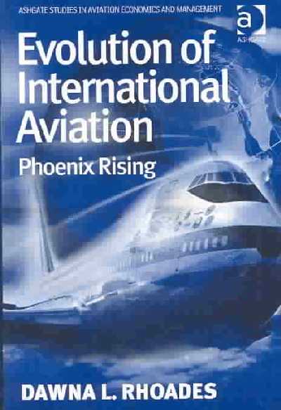 Evolution of International Aviation: Phoenix Rising