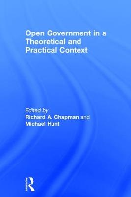 Open Government in a Theoretical and Practical Context