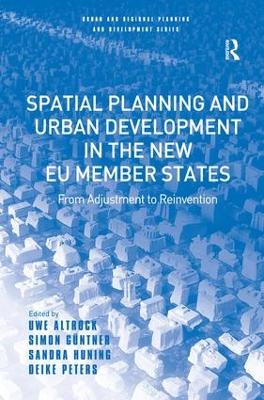 Spatial Planning and Urban Development in the New EU Member States: From Adjustment to Reinvention