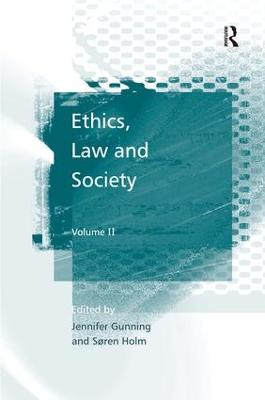 Ethics, Law and Society: Volume II