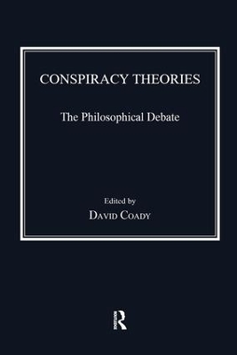 Conspiracy Theories: The Philosophical Debate