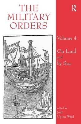 Military Orders Volume IV: On Land and By Sea