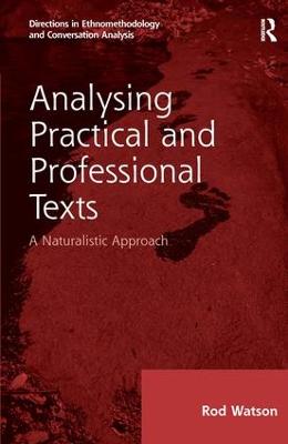 Analysing Practical and Professional Texts: A Naturalistic Approach