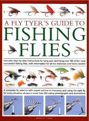 Fly-Tyer's Guide to Making Fishing Flies: Includes step-by-step instructions for tying and identifying over 100 of the  most successful fishing flies, with information on all the materials and tools needed