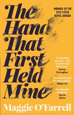 Hand That First Held Mine: The Award-Winning Sunday Times Bestseller from the Author of Hamnet