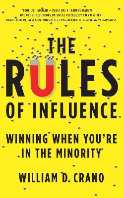 Rules of Influence: Winning When You're in the Minority
