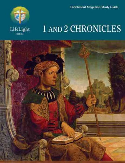 1 and 2 Chronicles Enrichment Magazine Study Guide ed.