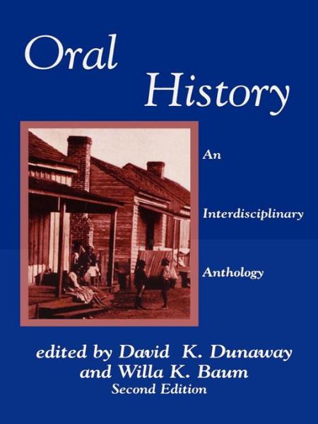 Oral History: An Interdisciplinary Anthology