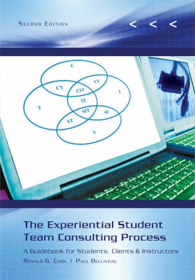 Experiential Student Team Consulting Process: A Guidebook for Students, Clients & Instructors 2nd ed.
