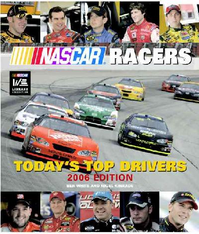 NASCAR Racers: Today's Top Drivers 2006 Revised edition