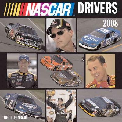 Nascar Drivers 2008 2008 Newly REV and Revised and Side the Document Itself. ed.