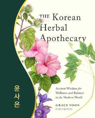 Korean Herbal Apothecary: Ancient Wisdom for Wellness and Balance in the Modern World