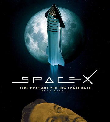 SpaceX: Elon Musk and the Final Frontier