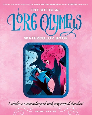 Official Lore Olympus Watercolor Book: 20 simple watercolor lessons inspired by the #1 New York Times bestselling  series and WEBTOON phenomenon  Includes a watercolor pad with preprinted sketches!